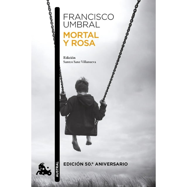 Mortal y rosa (edición 50. aniversario)