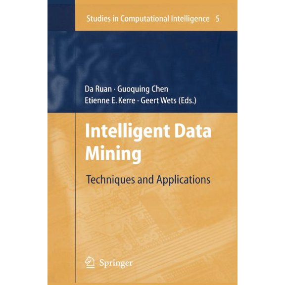 Studies in Computational Intelligence Intelligent Data Mining: Techniques and Applications, Book 5, (Paperback)