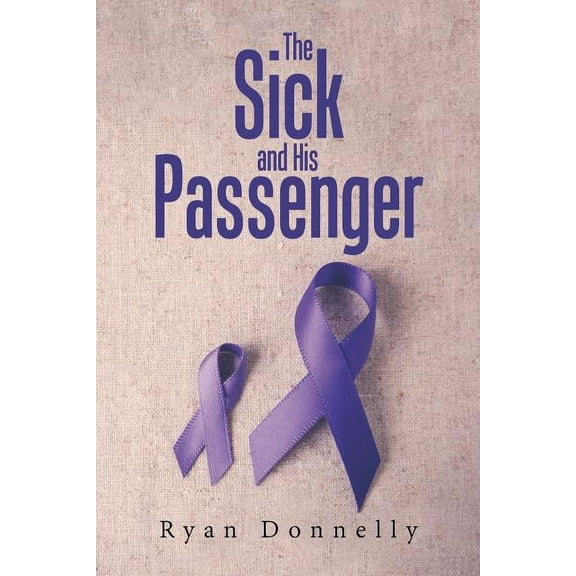The Sick and His Passenger, (Paperback)