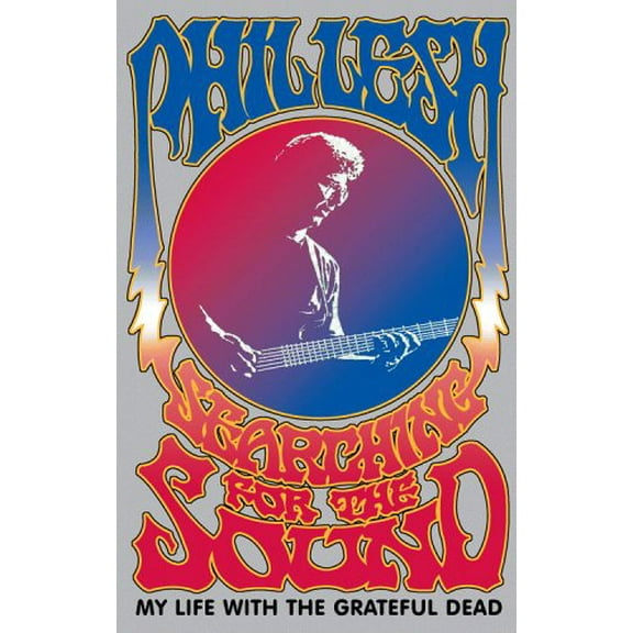 Pre-Owned Searching For The Sound: My Life with the Grateful Dead Paperback
