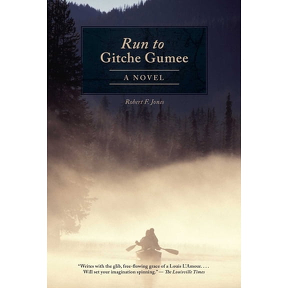 Pre-Owned The Run to Gitche Gumee (Paperback) 1626365733 9781626365735