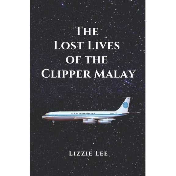 The Lost Lives of the Clipper Malay (Paperback)