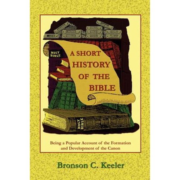 A Short History of the Bible (Paperback)