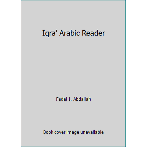 Pre-Owned Iqra' Arabic Reader (Hardcover) 1563160048 9781563160042