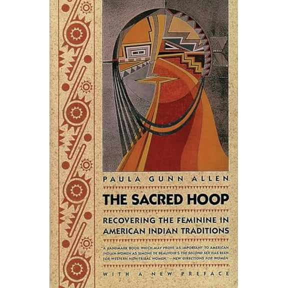 Pre-Owned The Sacred Hoop: Recovering the Feminine in American Indian Traditions, 9780807046173, 0807046175, Paperback, Reissue edition