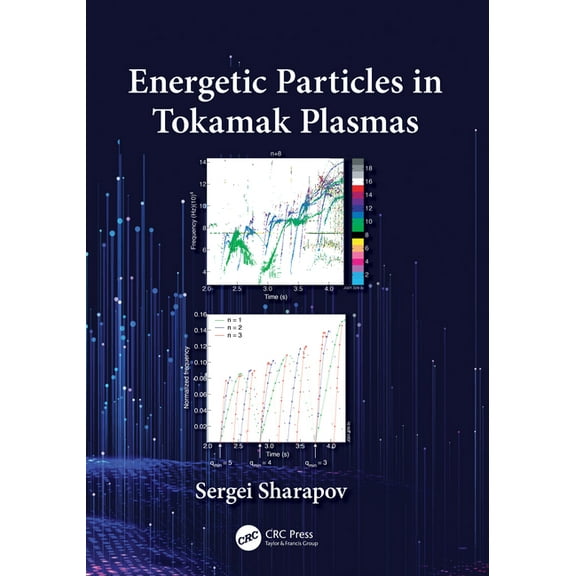 Energetic Particles in Tokamak Plasmas, (Hardcover)