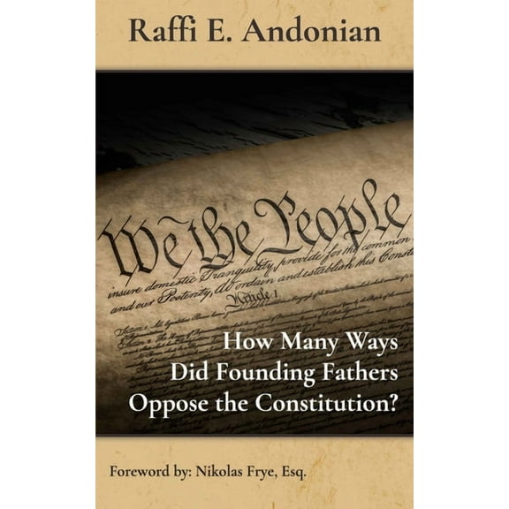 How Many Ways Did Founding Fathers Oppose the Constitution? (Paperback)