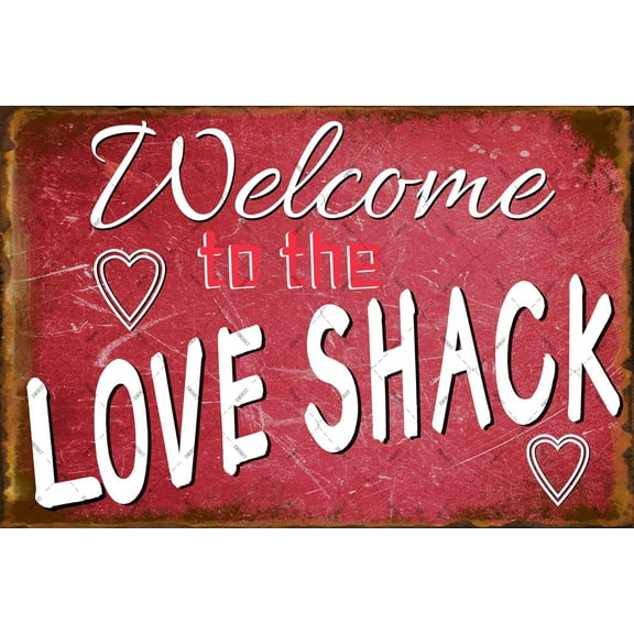 Vintage Metal Sign Welcome To The Love Shack Funny Decoration Home Bathroom Bar Cafe Club Wall Decor Retro Tin Sign 12 X 8 Inch