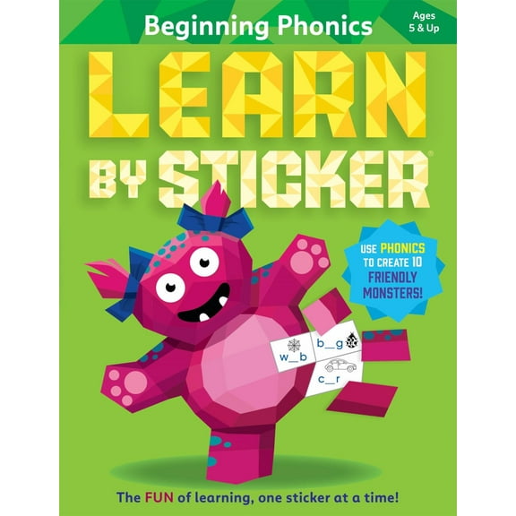 Learn by Sticker: Beginning Phonics: Use Phonics to Create 10 Friendly Monsters! (Paperback)