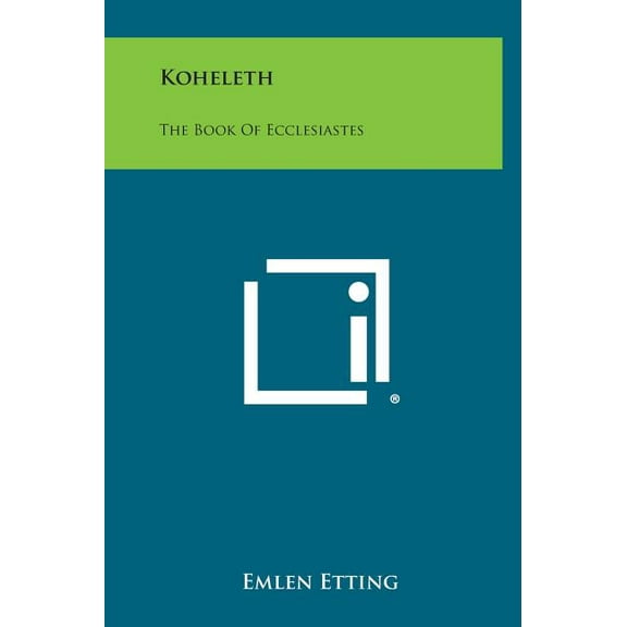 Koheleth: The Book of Ecclesiastes (Hardcover)