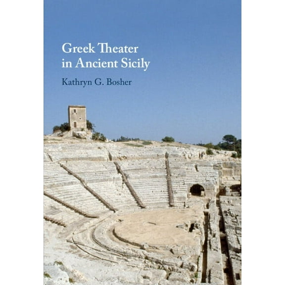 Greek Theater in Ancient Sicily, (Paperback)
