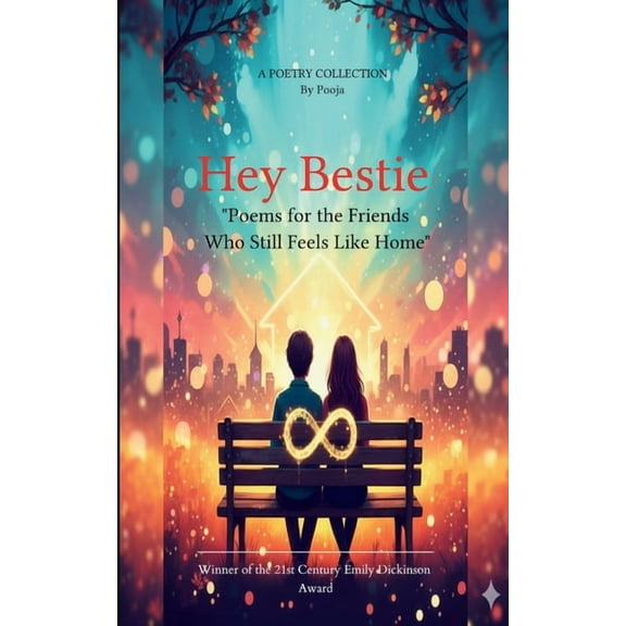 Hey Bestie Poems for the Friends Who Still Feels Like Home, (Paperback)
