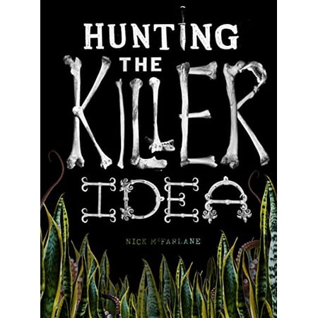 Pre-Owned Hunting the Killer Idea (Paperback) 1908211342 9781908211347