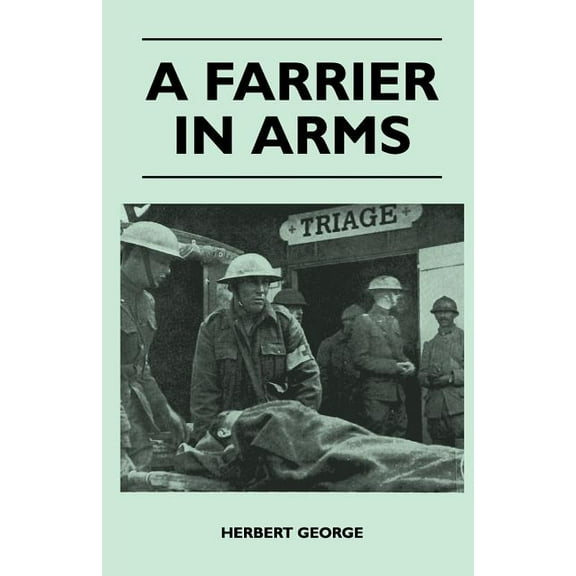 A Farrier In Arms (Paperback) by Herbert George