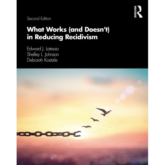 What Works (and Doesn't) in Reducing Recidivism, (Paperback)