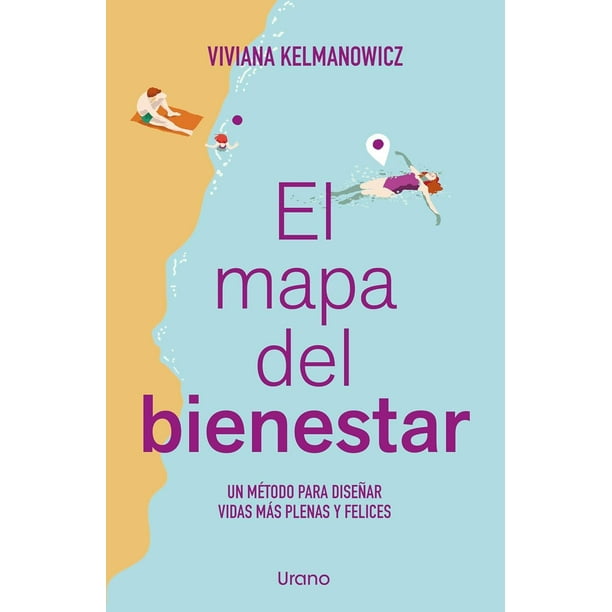 Libro El Mapa Del Bienestar Tapa Blanda, Autor Viviana Kelmanowicz, Editorial Urano