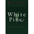 thumbnail image 1 of Pre-Owned White Pine: Poems and Prose Poems (Paperback) 0156001209 9780156001205, 1 of 2