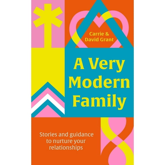 A Very Modern Family.: Stories and Guidance to Nurture Your Relationships, (Paperback)