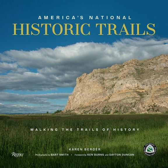 America's National Historic Trails: Walking the Trails of History, (Hardcover)
