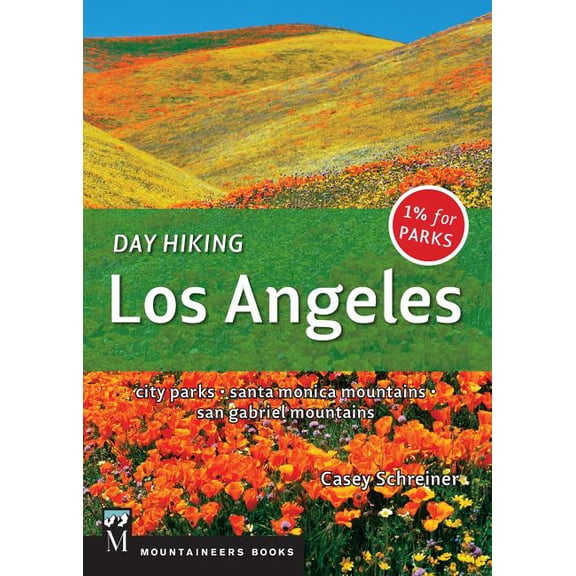 Day Hiking Day Hiking Los Angeles: City Parks / Santa Monica Mountains / San Gabriel Mountains, (Paperback)