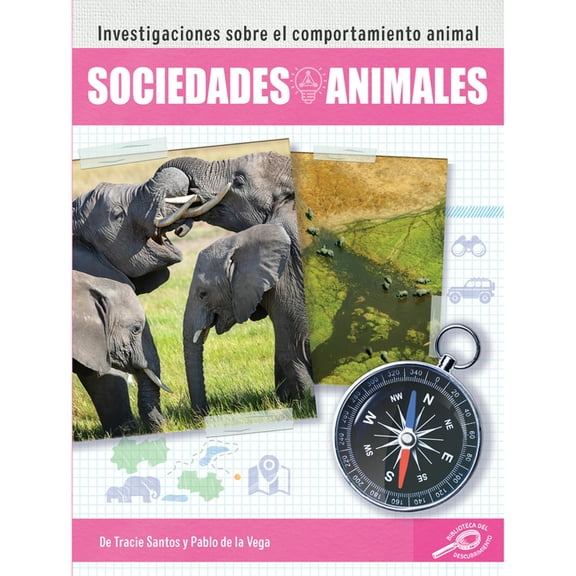 Investigaciones sobre el comportamiento animal: Sociedades animales : Animal Societies (Hardcover)
