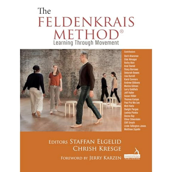 Pre-Owned The Feldenkrais Method: Learning Through Movement, 9781912085699, 1912085690, Paperback, 1 edition
