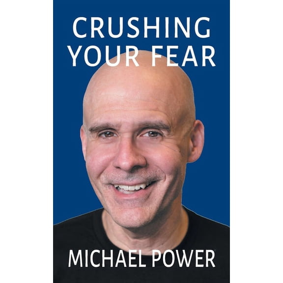 Crushing Your Fear, (Paperback)