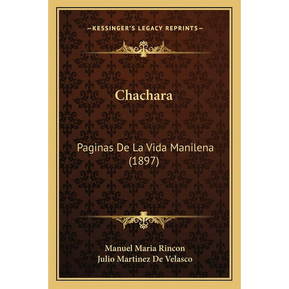 Chachara: Paginas de La Vida Manilena (1897)