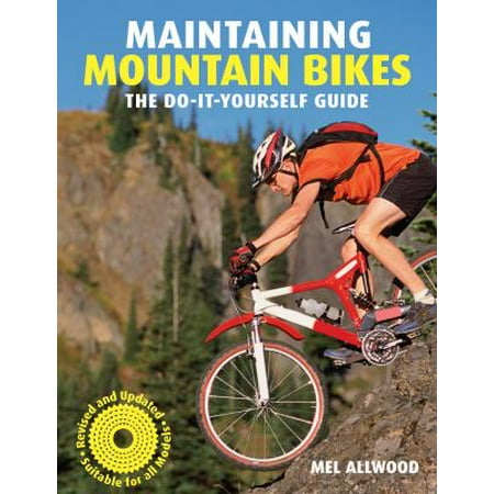 Maintaining Mountain Bikes: The Do-it-Yourself Guide