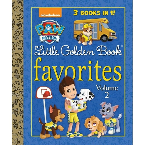 Little Golden Book Paw Patrol Little Golden Book Favorites, Volume 2 (Paw Patrol), (Hardcover)