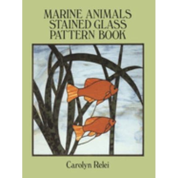 Pre-Owned Marine Animals Stained Glass Pattern Book (Paperback) 0486270165 9780486270166