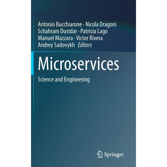 Microservices: Science and Engineering, (Hardcover)