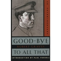 Vintage International Good-Bye to All That: An Autobiography, (Paperback)
