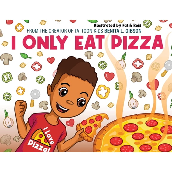 I Only Eat Pizza, (Paperback)