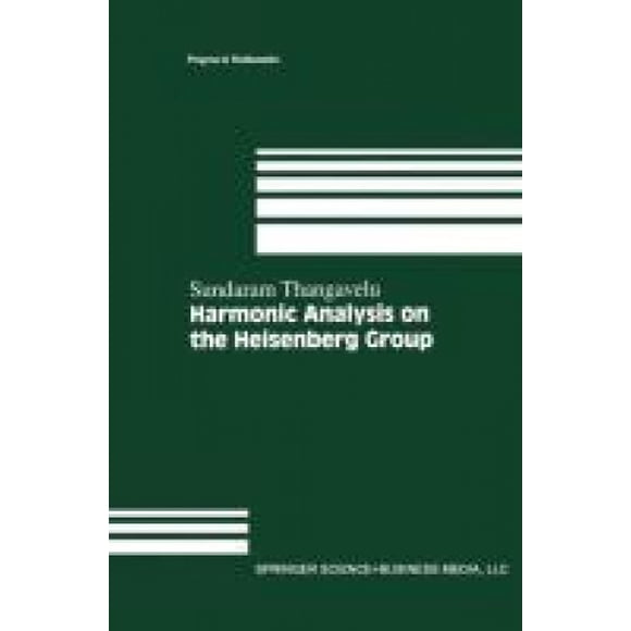 Harmonic Analysis on the Heisenberg Group (Progress in Mathematics)