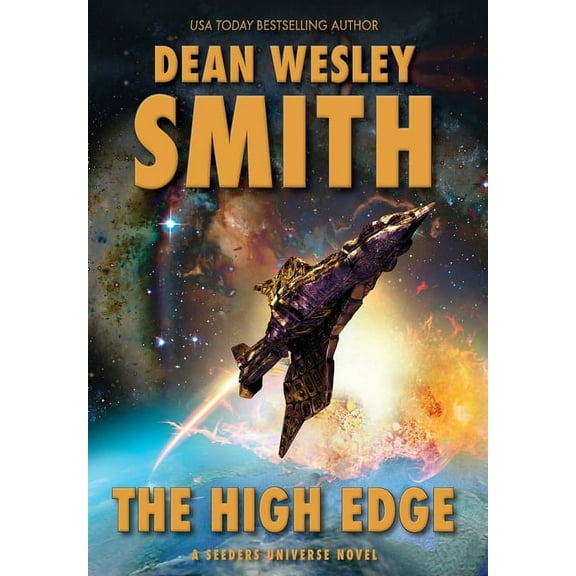 Seeders Universe The High Edge: A Seeders Universe Novel, Book 4, (Hardcover)