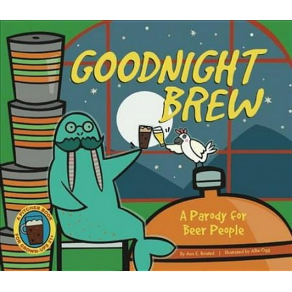 Goodnight Brew: A Parody for Beer People
