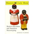 thumbnail image 1 of Pre-Owned Mammy and Uncle Mose: Black Collectibles and American Stereotyping (Blacks in the Diaspora) Paperback, 1 of 1