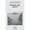thumbnail image 1 of Libro Tambien Esto Pasara Tapa Blanda, Autor Milena Busquets, Editorial Anagrama, 1 of 2