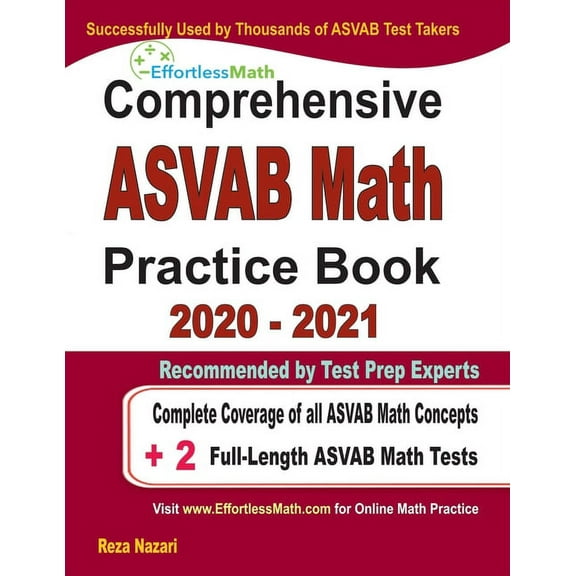 Comprehensive ASVAB Math Practice Book 2020 - 2021 : Complete Coverage of all ASVAB Math Concepts 2 Full-Length ASVAB Math Tests (Paperback)