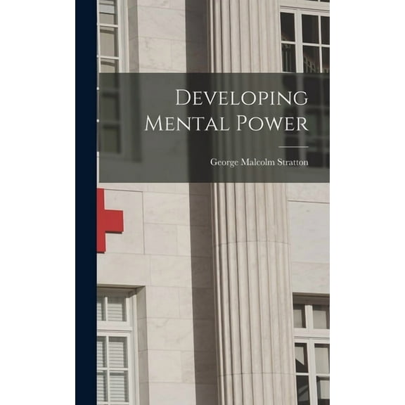 Developing Mental Power, (Hardcover)