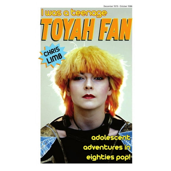 I Was A Teenage Toyah Fan, (Paperback)
