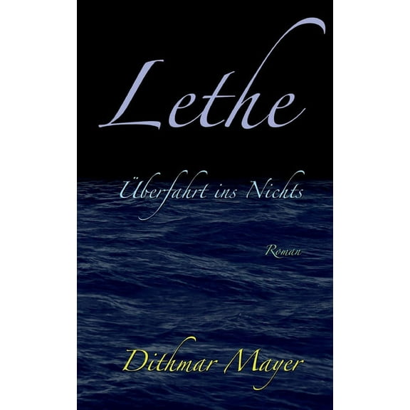 Lethe: Ãberfahrt ins Nichts, (Paperback)