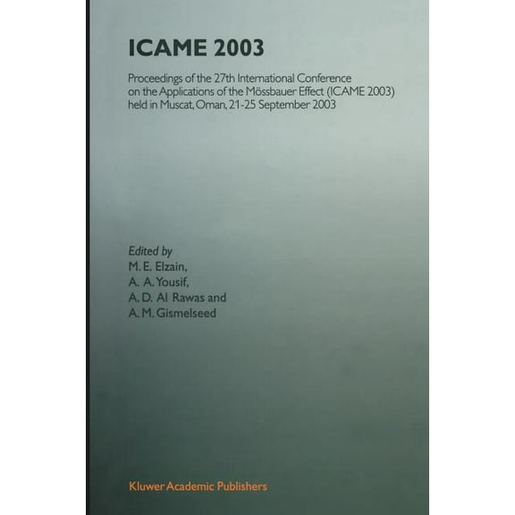 Icame 2003: Proceedings of the 27th International Conference on the Applications of the MÃ¶ssbauer Effect (Icame 2003) He, (Paperback)