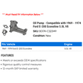 thumbnail image 2 of Pump - Compatible with 1969 - 1974 Ford E-200 Econoline 5.0L V8 1970 1971 1972 1973, 2 of 2