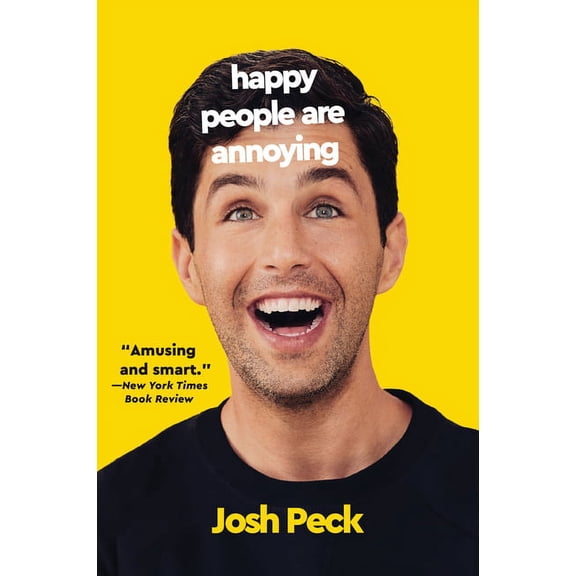 Happy People Are Annoying, (Paperback)
