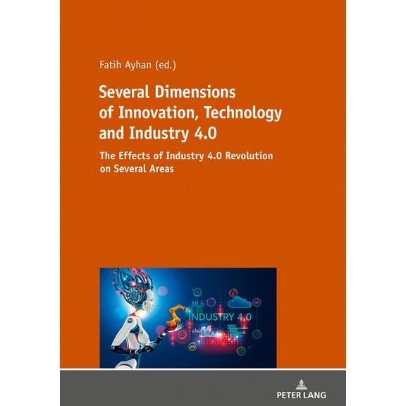 Several Dimensions of Innovation, Technology and Industry 4.0 (Paperback)