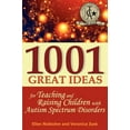 thumbnail image 2 of Pre-Owned 1001 Great Ideas for Teaching and Raising Children with Autism Spectrum Disorders: A Lifesaver for Parents and Professionals Who Interact Children wi... (Paperback) 1932565191 9781932565195, 2 of 2