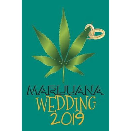 Marijuana Wedding 2019: Weed Wedding Journal