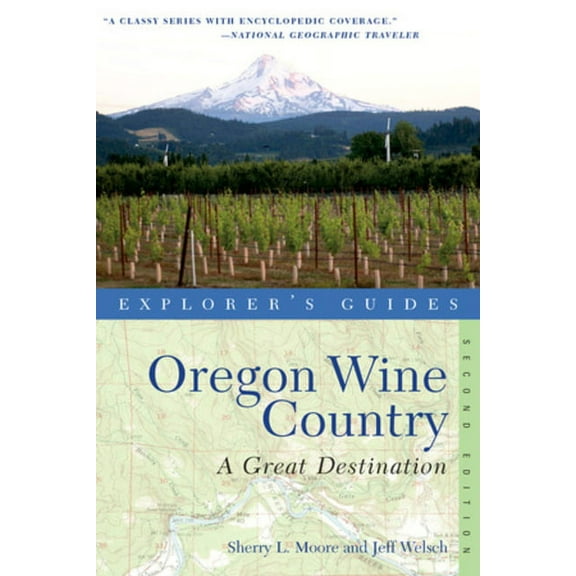 Explorer's Guide Oregon Wine Country : A Great Destination - Paperback